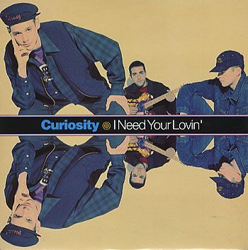 Curiosity I Need Your Lovin' album cover