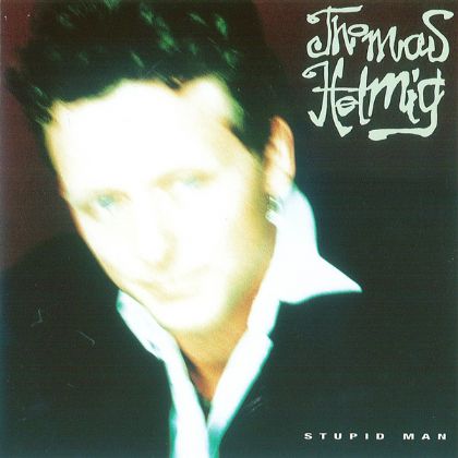 Thomas Helmig Stupid Man album cover