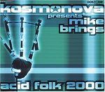 Kosmonova pres. Mike Brings Acid Folk 2000 album cover