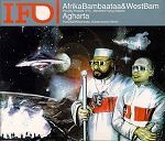 I.F.O. (Afrika Bambaataa & WestBam) Agharta - The City Of Shamballa (Subterranean World) album cover