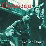 Clouseau Take Me Down album cover