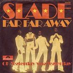 Slade Far Far Away album cover
