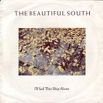Beautiful South I'll Sail This Ship Alone album cover