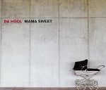 Da Hool Mama Sweet album cover