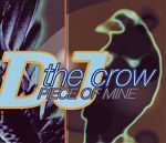 DJ The Crow Piece Of Mine album cover